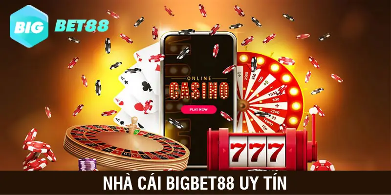 bigbet88 uy tin Bigbet88 là nhà cái uy tín