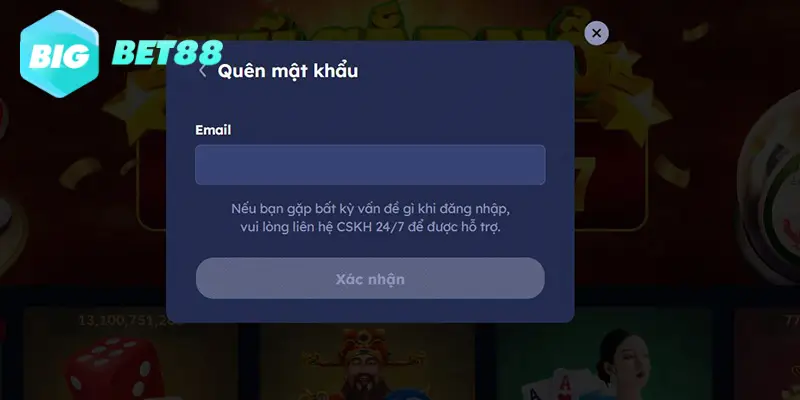 dang nhap khi quen mat khau Hướng dẫn lấy lại mật khẩu Bigbet88