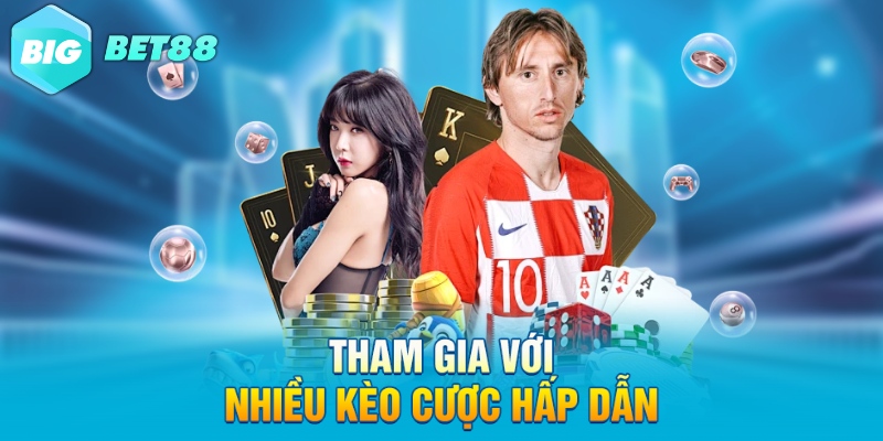tham gia voi nhieu keo cuoc hap dan Tham gia với nhiều kèo cược hấp dẫn